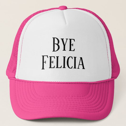 Mode van vrouwen: Novelty BYE FELICIA Trucker Pet (Voorkant)