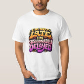 Modebewust Uitgesteld Grappige Typografie T-shirt (Voorkant)