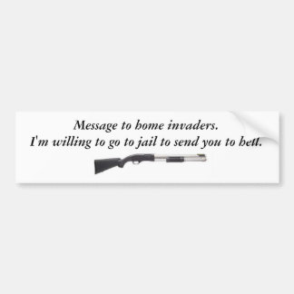 model1300marine, Bericht aan huisindringers.     . Bumpersticker