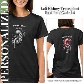 Model Jaar/ Gerenoveerd Niertransplantatie T-shirt