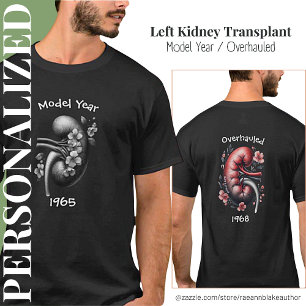 Model Jaar/ Gerenoveerd Niertransplantatie T-shirt