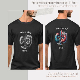 Model Jaar/ Gerenoveerde Niertransplantatie T-shir T-shirt