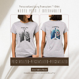 Model Jaar/gereviseerde longtransplantatie T-shirt