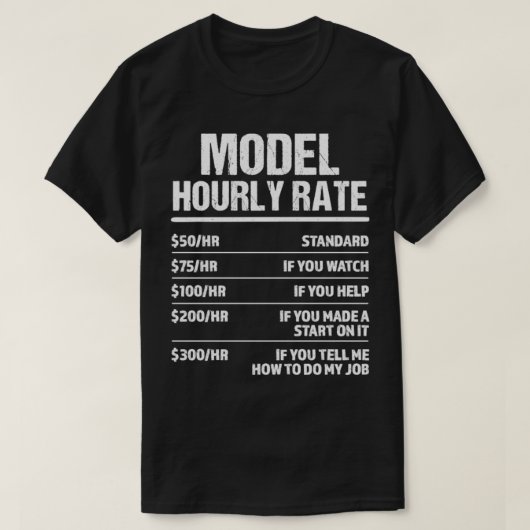 Model-uurtarief Funny Birthday Gift T-shirt (Design voorkant)
