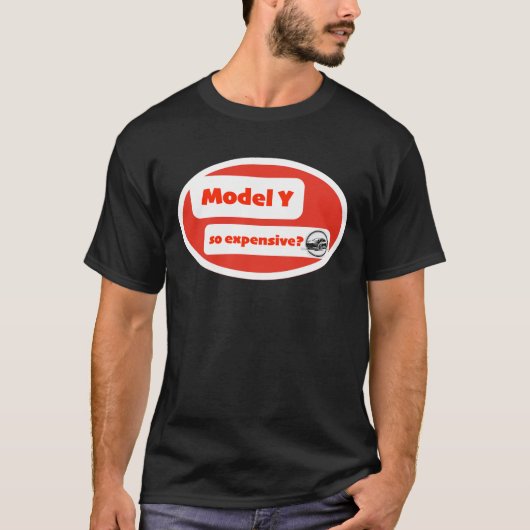 Model Y zo duur?: Humor ontwerp T-shirt (Voorkant)