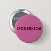 MODERATOR RONDE BUTTON 5,7 CM (Voorkant /achterkant)