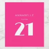 Modern 21st Twenty One Hot Roze Verjaardagsfeest Wijn Etiket (Enkel label)