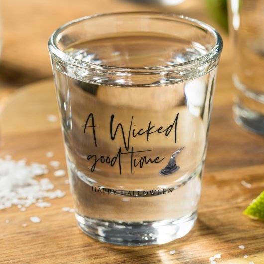 Modern A Wicked Good Time Quote | Happy Halloween Shot Glas