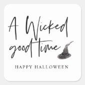 Modern A Wicked Good Time Quote | Happy Halloween Vierkante Sticker (Voorkant)