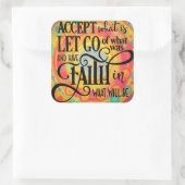 Modern Accepteer wat trendy geloof en inspiratie i Vierkante Sticker (Tas)