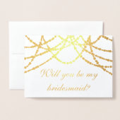 Modern Be My Bridesmaid Gold String Lights Folie Kaarten (Voorkant met envelop)