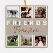 Modern Beige Friends Forever Foto Collage Keramisch Ornament (Voorkant)