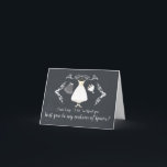 Modern, ben jij mijn echte matroos?<br><div class="desc">Stijlvol zal je mijn Matron of Honor-kaart zijn met een fancy wit lijst met een trouwjurk,  trouwschoenen,  bloembouquet & veil op een moderne zwarte achtergrond.</div>