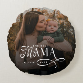 Modern Best Mama Ever Photo Mothers Day Gifts Rond Kussen