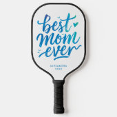 Modern Best Mom Ever Blue And White Brush Script Pickleball Paddle (Voorkant)