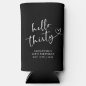 Modern Black and white Hello 30 Birthday Seltzer Blikjeskoeler (Voorkant)