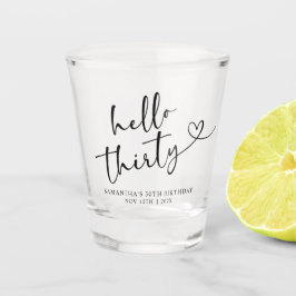 Modern Black and white Hello 30 Birthday Shot Glas
