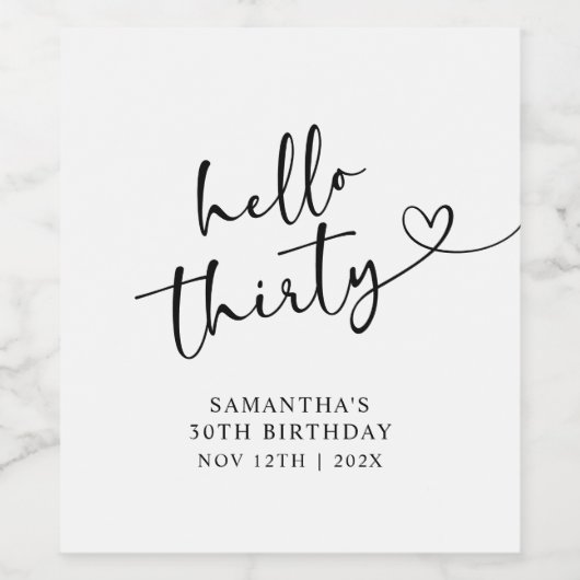 Modern Black and white Hello 30 Birthday Wijn Etiket (Enkel label)