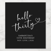 Modern Black and white Hello 30 Birthday Wijn Etiket (Enkel label)