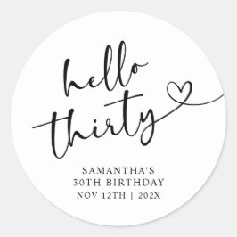 Modern Black and White Hello 30th Birthday Ronde Sticker
