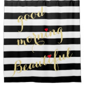 Modern Black White Stripes Good Morning Beauful Douchegordijn (Voorkant)