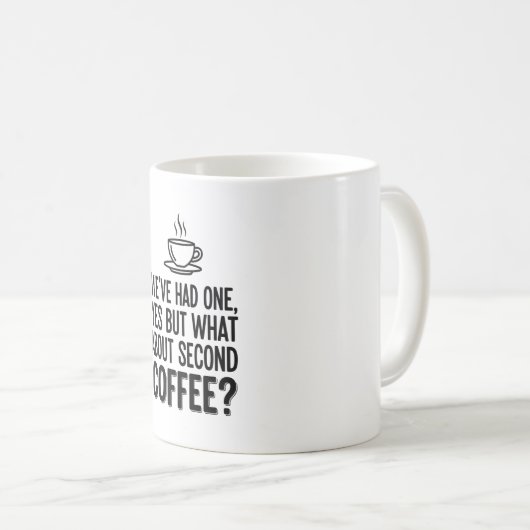 Modern Bold Typography Second Coffee Quote Mug Koffiemok (Voorkant rechts)