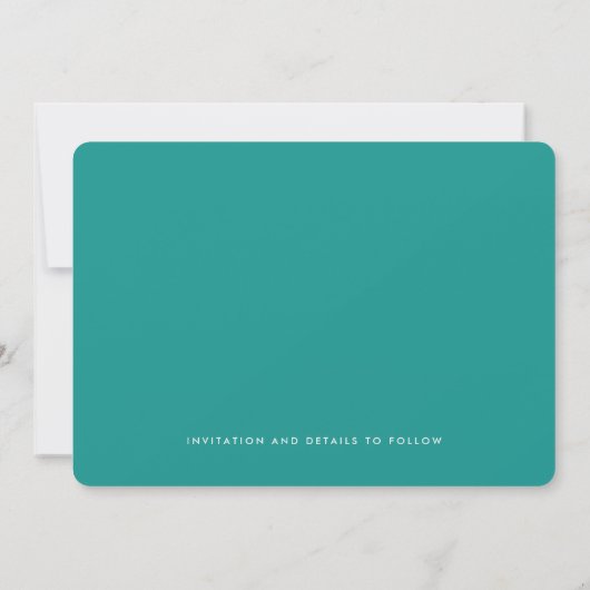Modern Bold Typography Turquoise Wedding Save The Date (Achterkant)