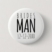 Modern Bridesman Wedding Party Favor Pin Button (Voorkant)