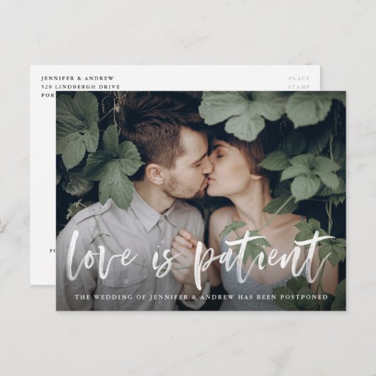 Modern Brush Script Love is Patient Postponement Aankondigingskaart (Voorkant / Achterkant)