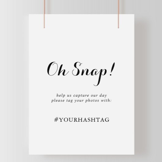 Modern Calligraphy Wedding Oh Snap Sign Poster