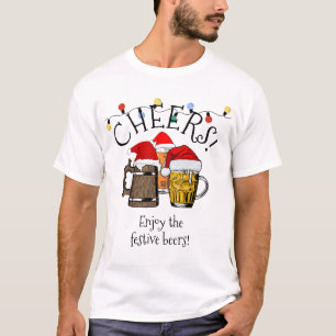 Modern CHRISTMAS  Cheers Beers T-shirt