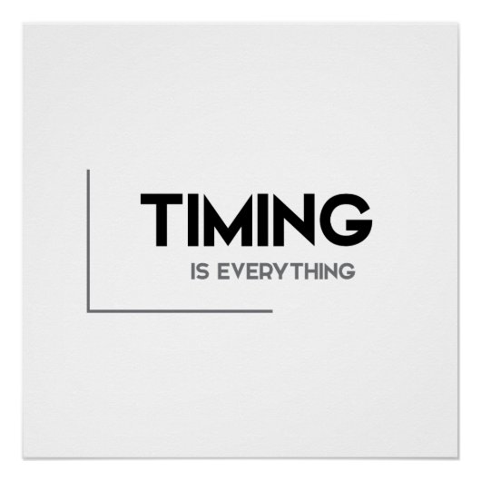 MODERN-citaten: timing is alles Perfect Poster (Voorkant)