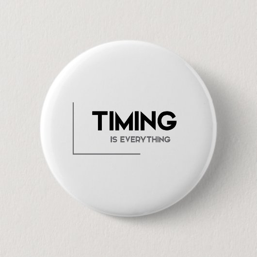 MODERN-citaten: timing is alles Ronde Button 5,7 Cm (Voorkant)