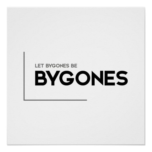 MODERN citeert: laat bygones bygones zijn Perfect Poster (Voorkant)