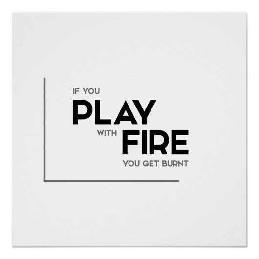 MODERN citeert: spel met vuur, verbrand worden Perfect Poster (Voorkant)