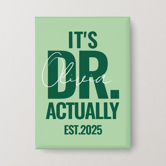 Modern Custom Dr. Name Date Dark Green Button (Voorkant)