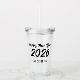 Modern Custom Script 2026 Happy New Year Acryl Drinkbeker