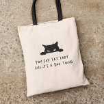 Modern Cute Cat Lady Cat mama Tote Bag<br><div class="desc">De tas "Je zegt kattendame alsof het een slechte zaak is" is een onmisbare tas voor elke moderne en plezierige feliene liefhebber. Deze tas heeft een schattige, griezelige typografie die zeker het oog van elke kattenliefhebber zal vangen. Het afspeelbare lettertype is voorzien van een griezelige kattenillustratie, die een aanraking van...</div>