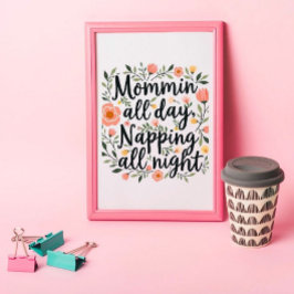 Modern Cute Floral Mother's Day, Botanical Quote Perfect Poster