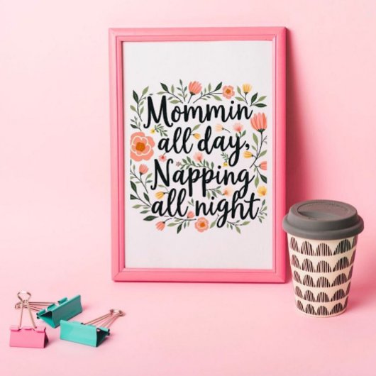 Modern Cute Floral Mother's Day, Botanical Quote Perfect Poster