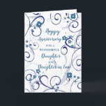 Modern Daughter & Daughter in Law Jubileum Kaart<br><div class="desc">Gelukkige huwelijksjubileumkaart voor dochter en schoondochter met modern blauw bloemen en wervelingen ontwerp,  en oprechte vers.</div>