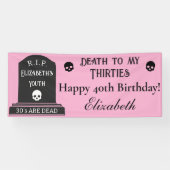 Modern Death to My 30s Pink 40th Birthday Party Spandoek (Horizontaal)