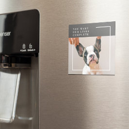 Modern Dog Photo | Dog Quote Magneet