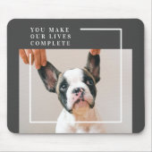 Modern Dog Photo | Dog Quote Muismat (Voorkant)