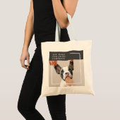 Modern Dog Photo | Dog Quote Tote Bag (Voorkant (product))