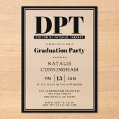 Modern DPT Doctor of Physical Therapy Afstuderen Acryl Uitnodigingen (Voorkant)
