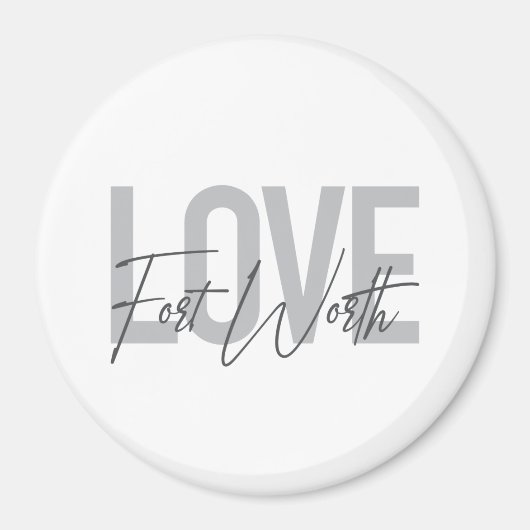 Modern, eenvoudig, cool design Love Forth Worth Magneet (Voorkant)
