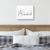 Modern, eenvoudig, coole typograaf Hello Beautiful Canvas Afdruk (Insitu (Slaapkamer))