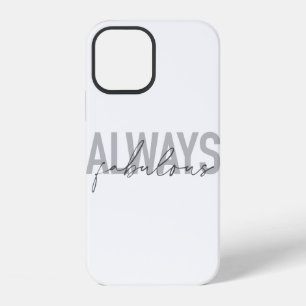 Modern, eenvoudig, trendy typografie Altijd Fabulo iPhone 12 Hoesje