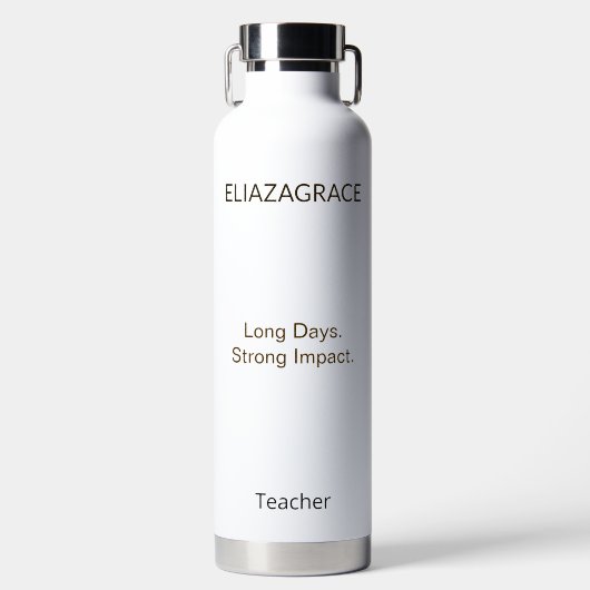 Modern Elegant Classic Custom Teacher Long Day Waterfles (Voorkant)